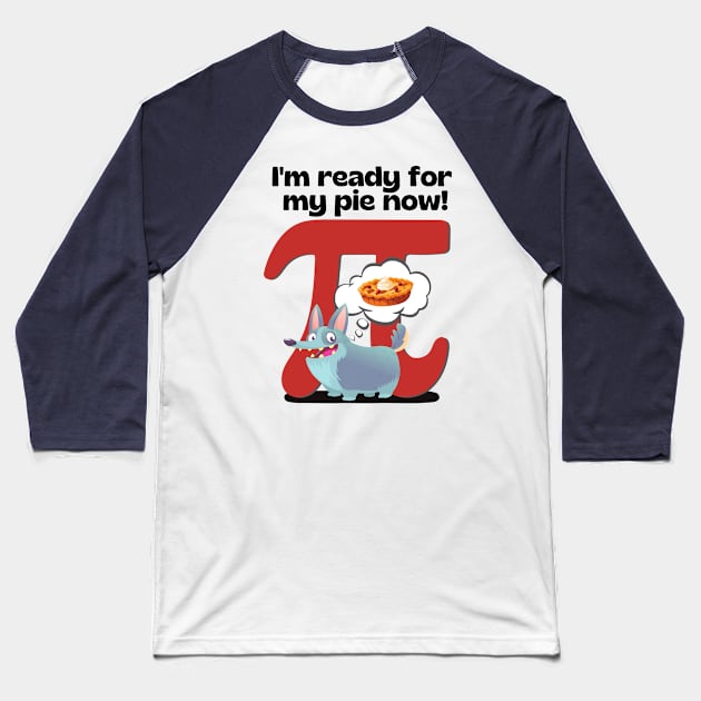 I'm ready for my pie now! Red Baseball T-Shirt by Weenie Riot